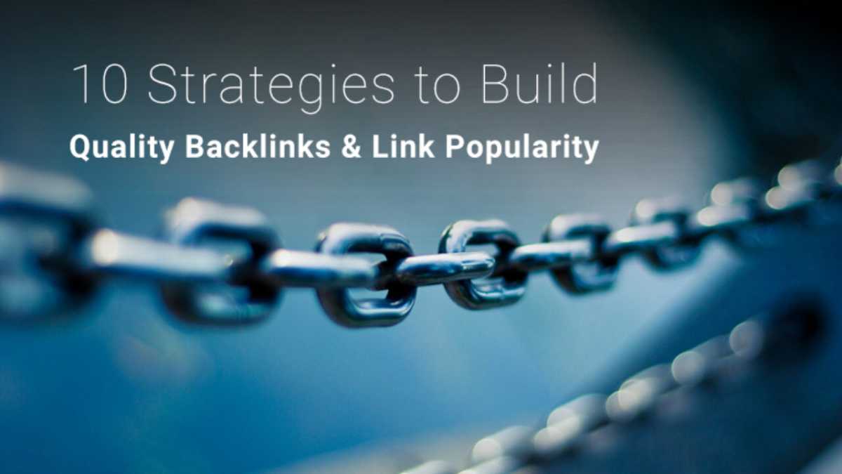 10 Strategies For Building High Quality Backlinks