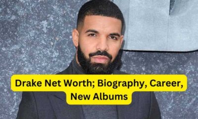 Drake: Biography, Family, Education, Career And Net Worth