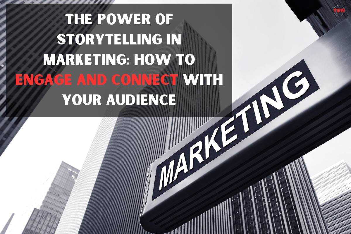 The Power Of Storytelling In Marketing