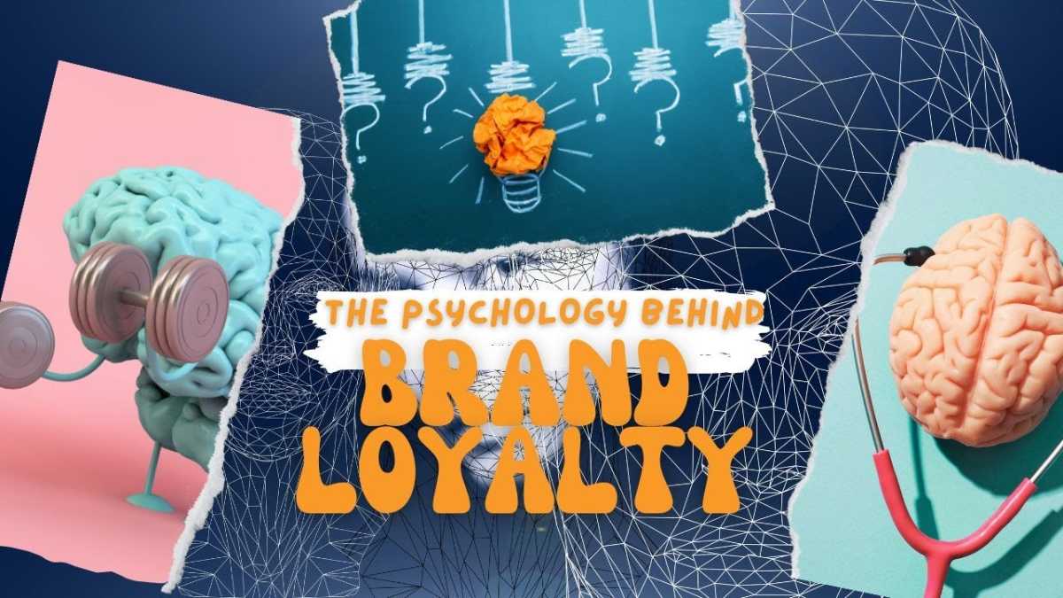 The Psychology Of Brand Loyalty