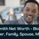 Will Smith: Biography, Family, Education, Career And Net Worth