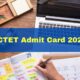 Ctet Admit Card 2024 Released: Steps To Download And Important Information