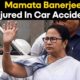 Mamata Banerjee Sustains Head Injury In Car Accident