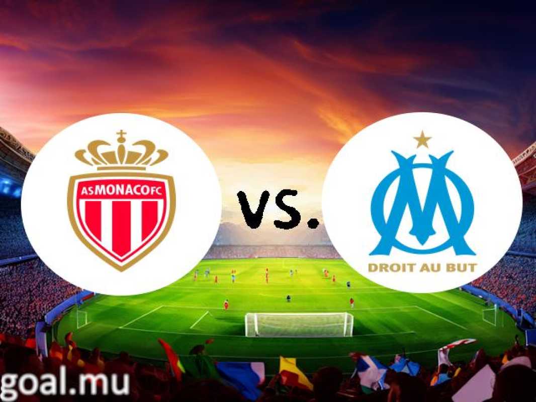 Marseille And Monaco Set For A High Stake Battle In Ligue 1