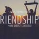 Strong Friendships: A Key To Spiritual Growth