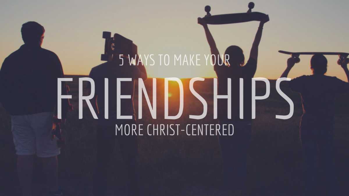 Strong Friendships: A Key To Spiritual Growth