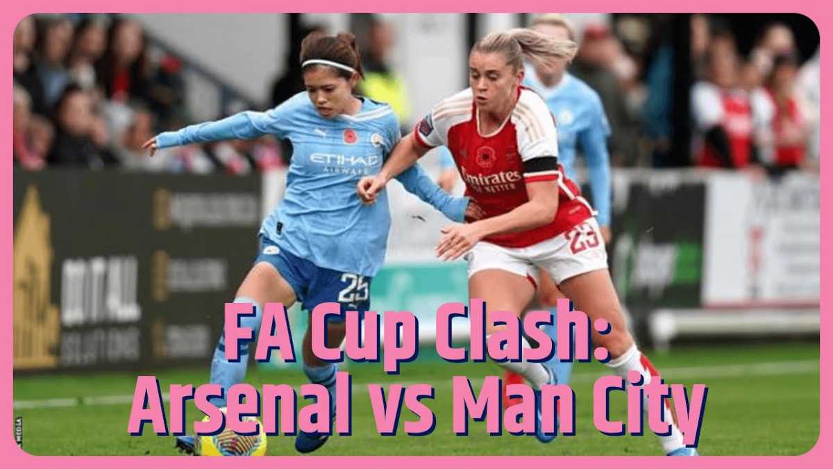 Arsenal Women Set To Face Manchester City In Fa Cup Fifth Round Clash