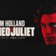 Tom Holland Stars In Jamie Lloyd's West End Adaptation Of Romeo & Juliet