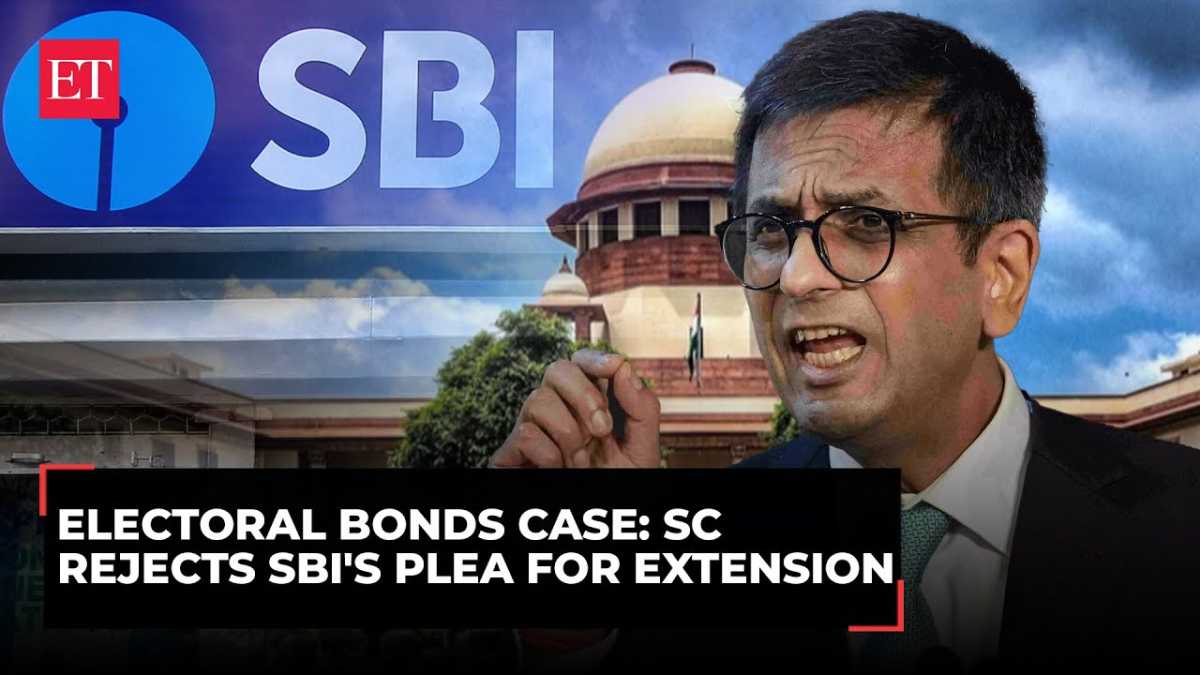 Supreme Court Rejects Sbi's Plea For Electoral Bond Deadline Extension