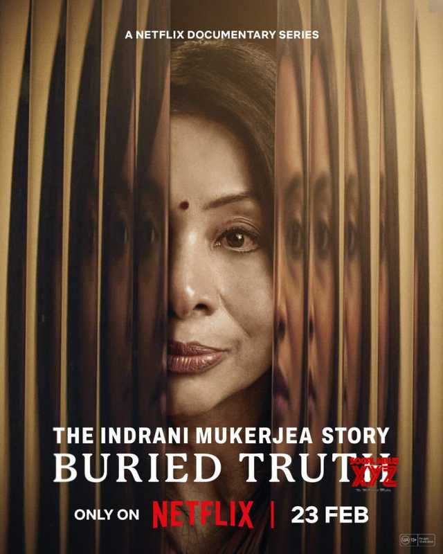 The Indrani Mukerjea Saga Unveiled: A Deep Dive Into The Buried Truth Documentary On Netflix