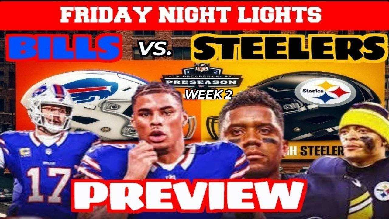 Bills Vs. Steelers Preseason Showdown