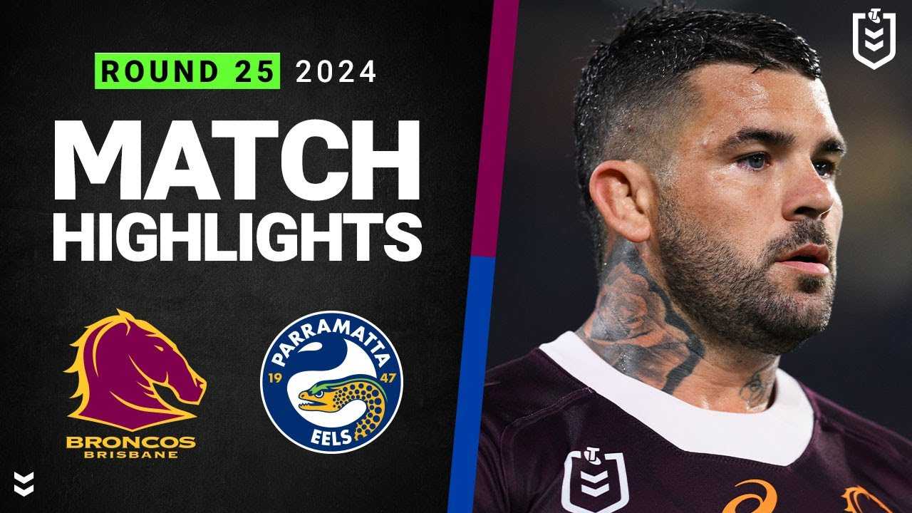 Brisbane Broncos Vs Parramatta Eels Match