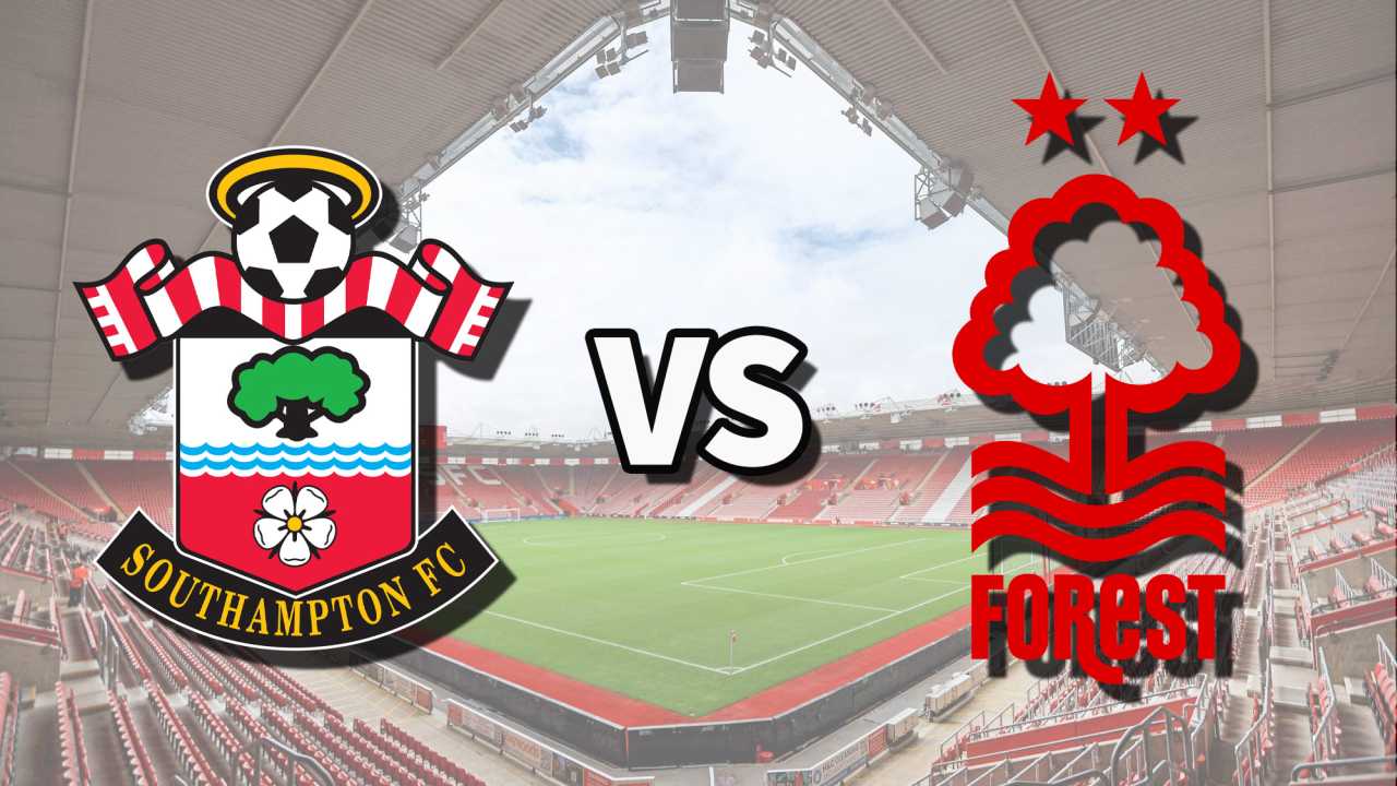 Southampton Vs Nottingham Forest Match Or Southampton Vs Nottingham Forest Premier League Match Live Stream Details