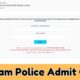 Assam Police Constable Admit Card 2024