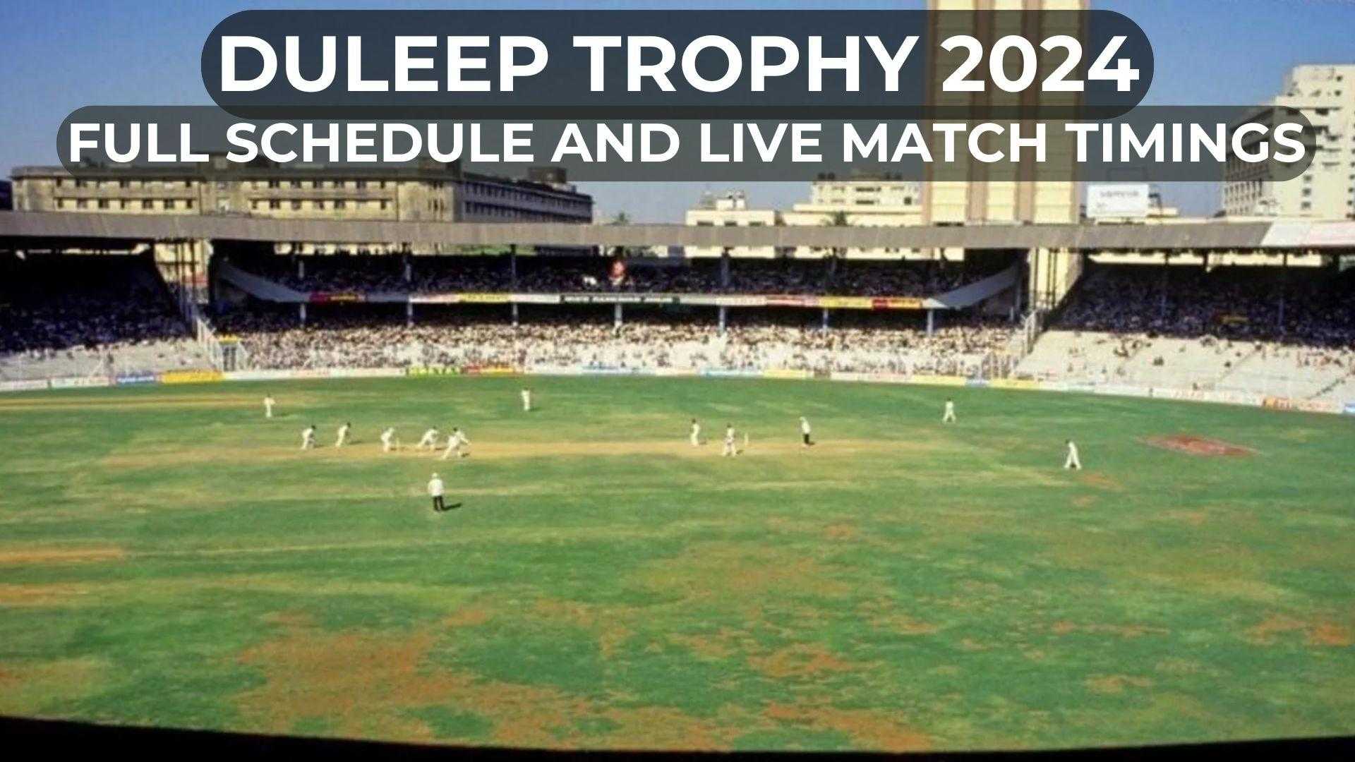 Duleep Trophy 2024 Cricket Match