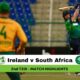 Ireland Vs South Africa T20 Cricket Match