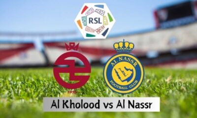 Al Kholood Vs Al Nassr Saudi Pro League Match