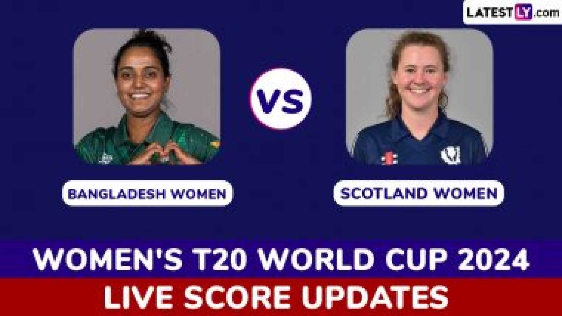 Bangladesh Women Vs Scotland Women T20 2024