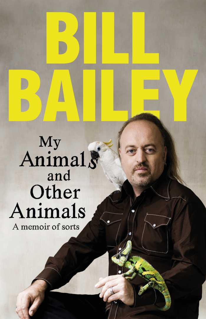 Bill Bailey My Animals And Other Animals