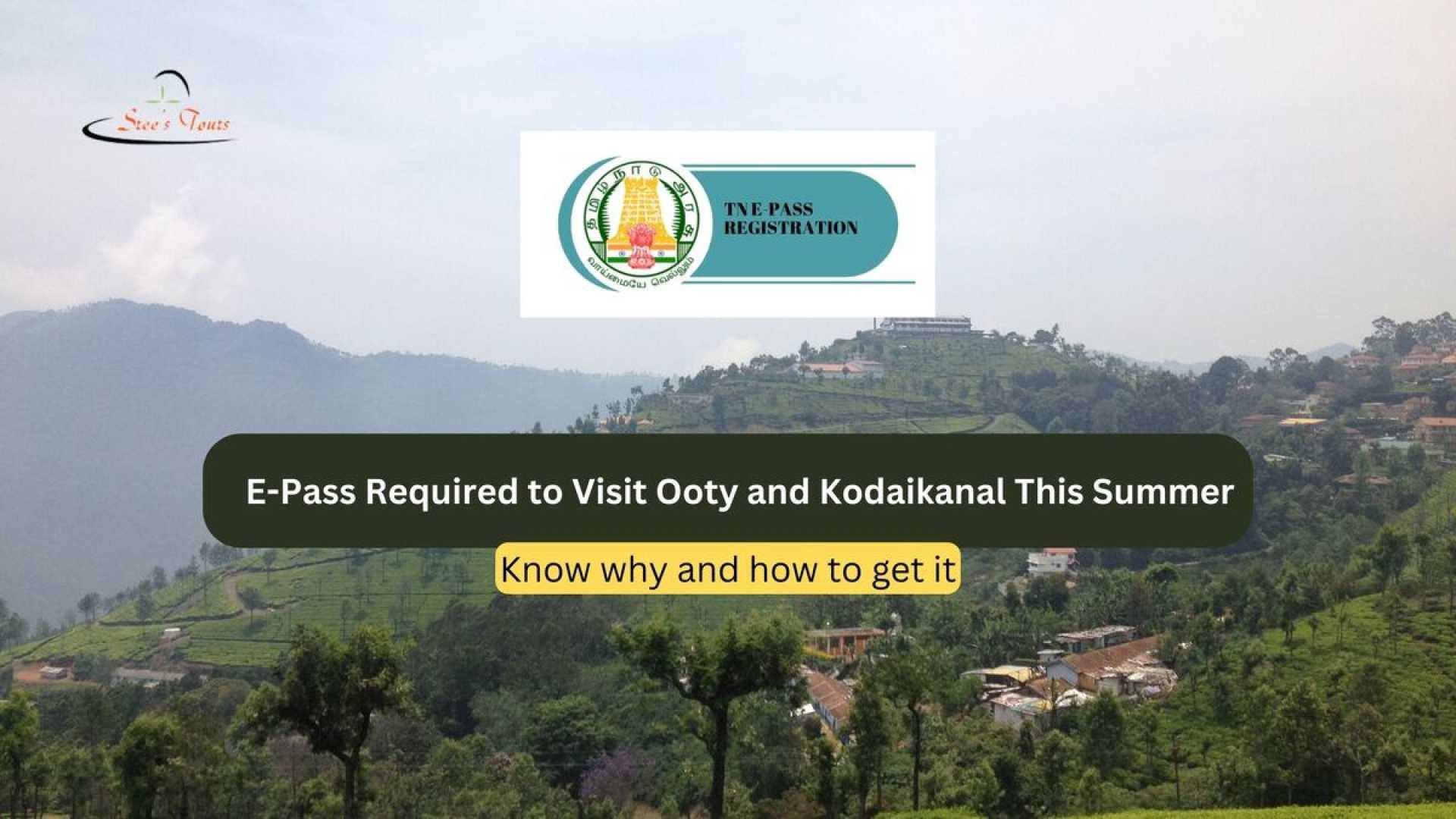 Kodaikanal Ooty E Pass Travel