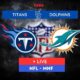 Miami Dolphins Vs Tennessee Titans