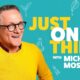 Michael Mosley Just One Thing Tv Series