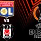 Olympique Lyonnais Vs Beşiktaş Uefa Europa League