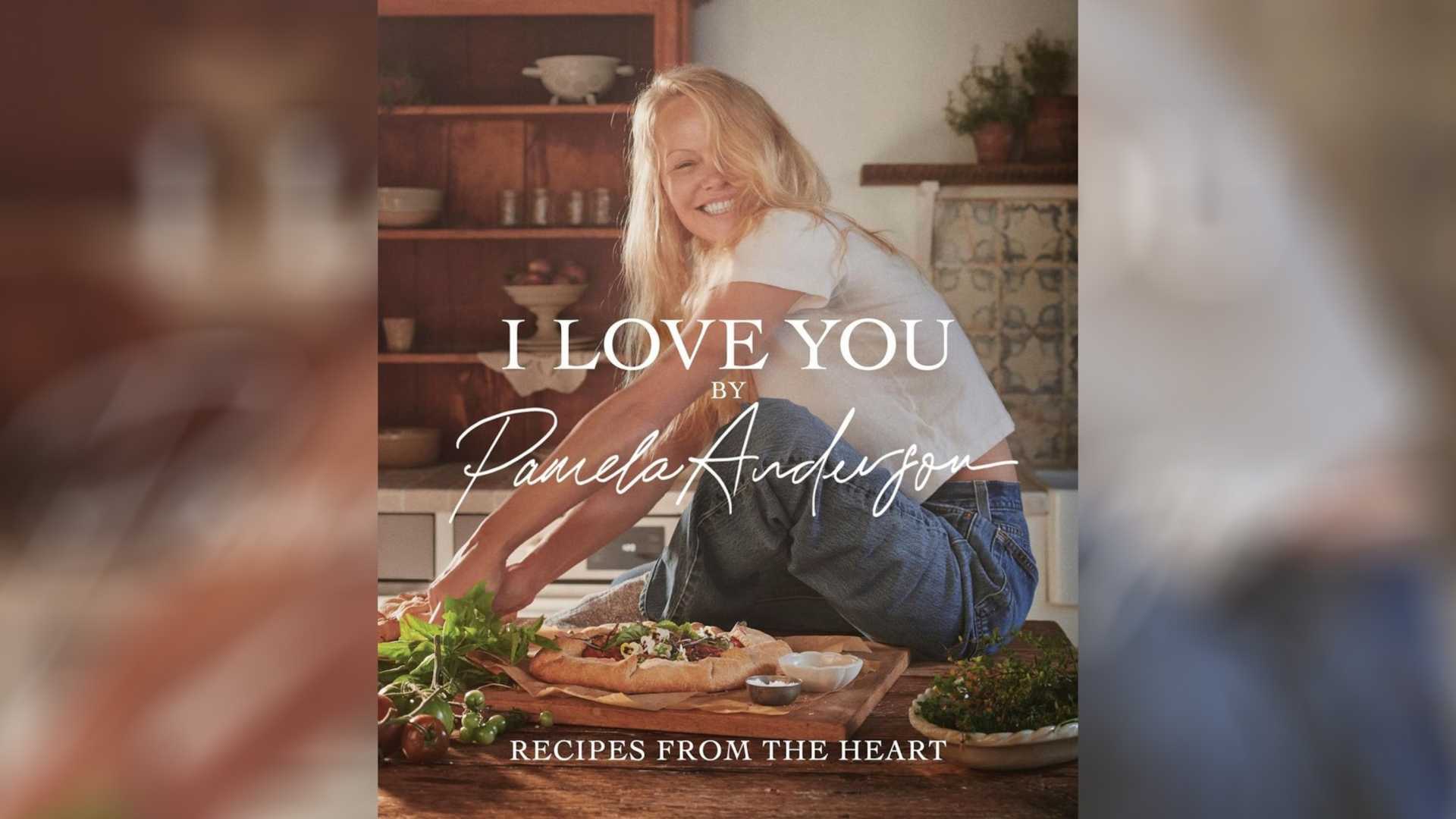 Pamela Anderson Cookbook I Love You Recipes From The Heart