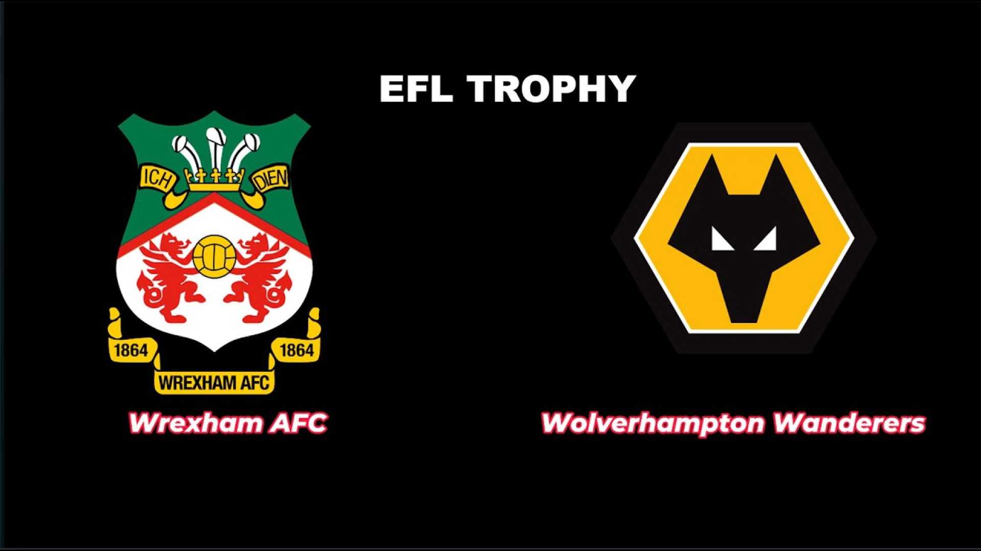 Wrexham Vs Wolverhampton Wanderers Under 21s Efl Trophy