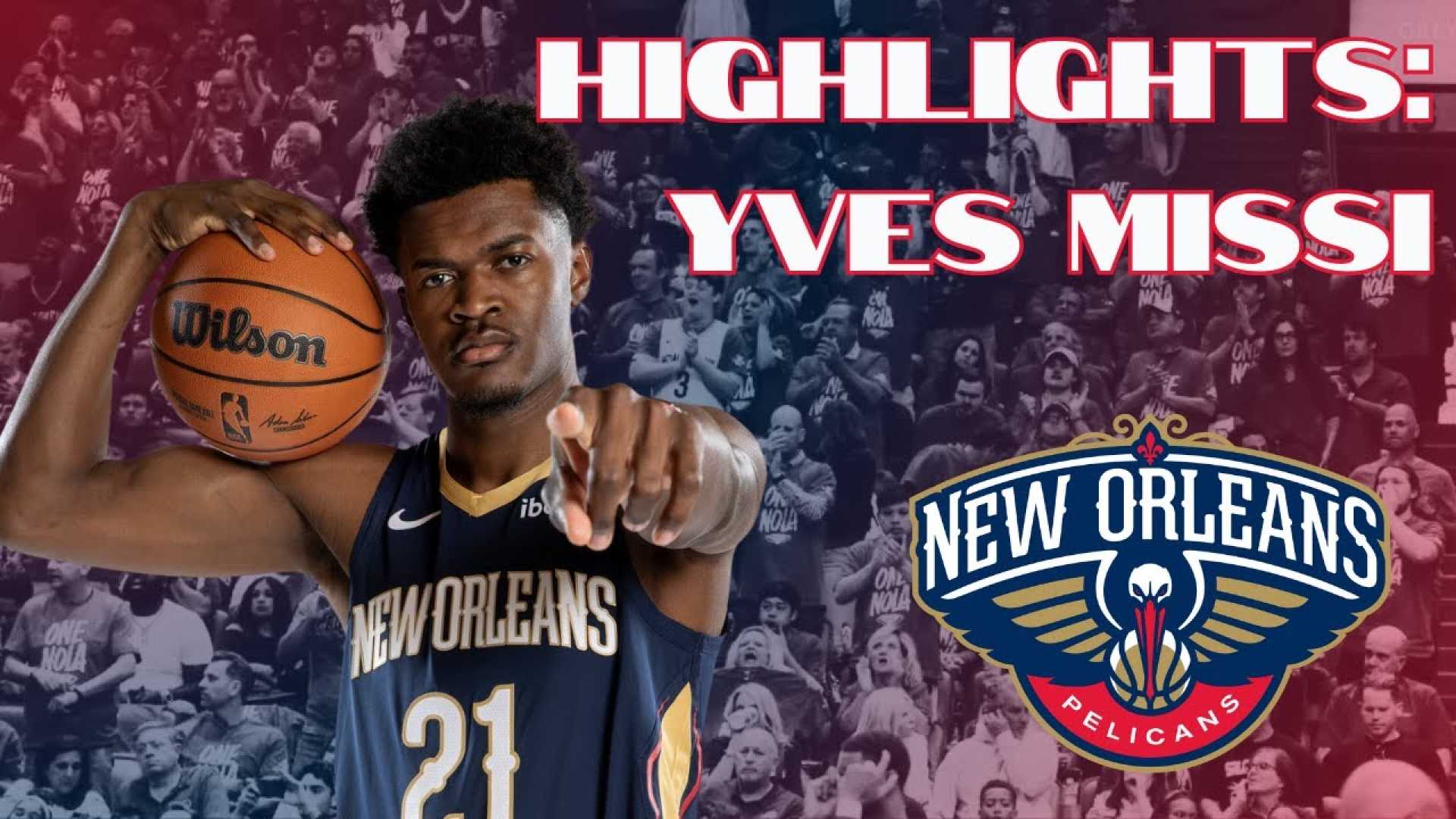 Yves Missi New Orleans Pelicans Basketball Highlights