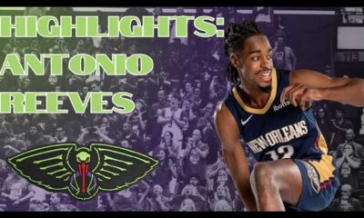 Antonio Reeves New Orleans Pelicans Highlights