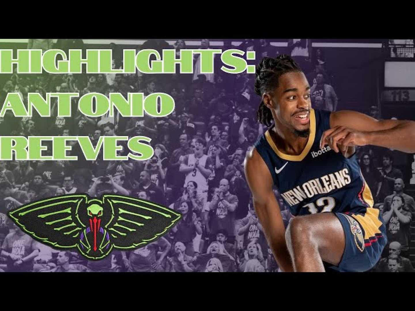 Antonio Reeves New Orleans Pelicans Highlights