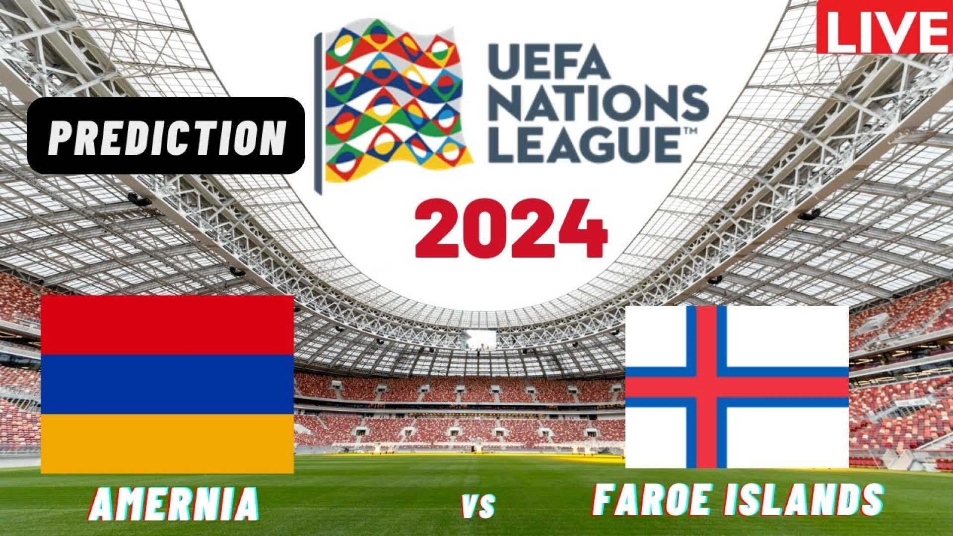 Armenia Vs Faroe Islands Uefa Nations League Match