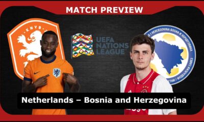 Bosnia And Herzegovina Vs Netherlands Uefa Nations League Match