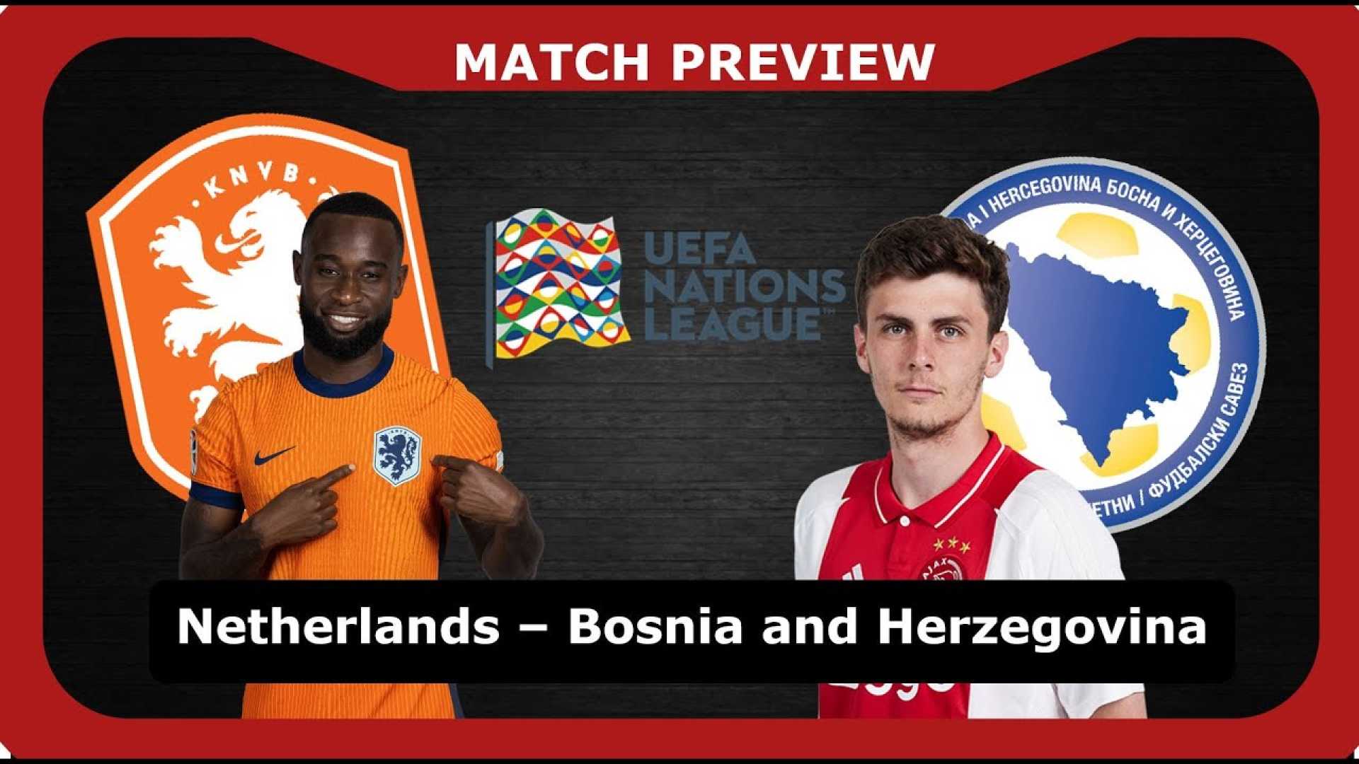 Bosnia And Herzegovina Vs Netherlands Uefa Nations League Match