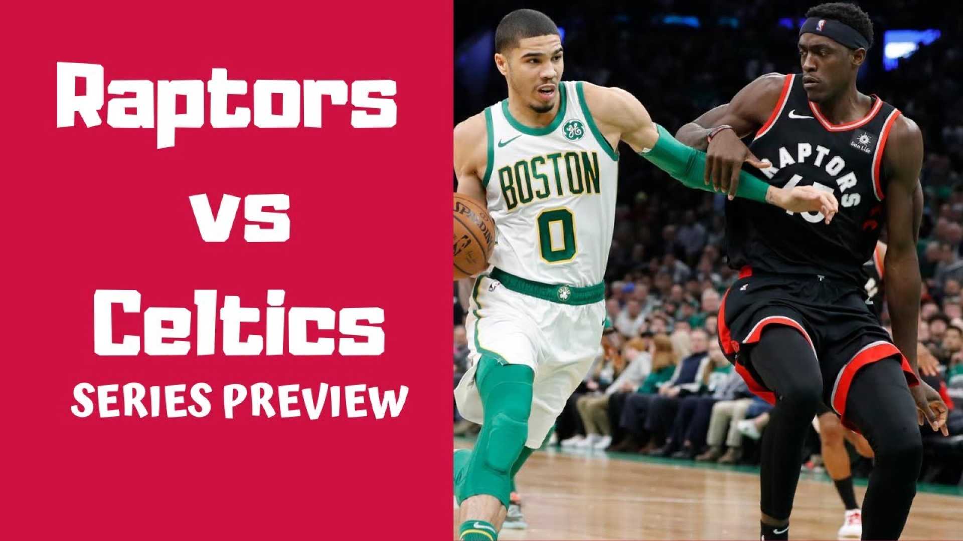 Boston Celtics Vs Toronto Raptors Game Preview