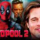 Brad Pitt Deadpool 2 Cameo