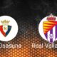 Ca Osasuna Vs Real Valladolid Laliga Match