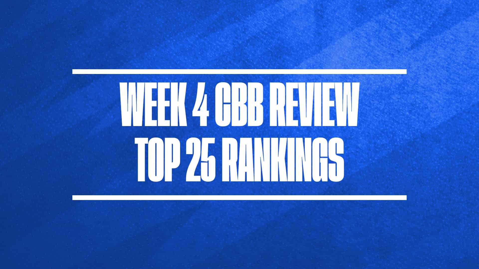 College Basketball Rankings Week 4 2024