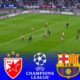 Crvena Zvezda Vs Barcelona Champions League Match