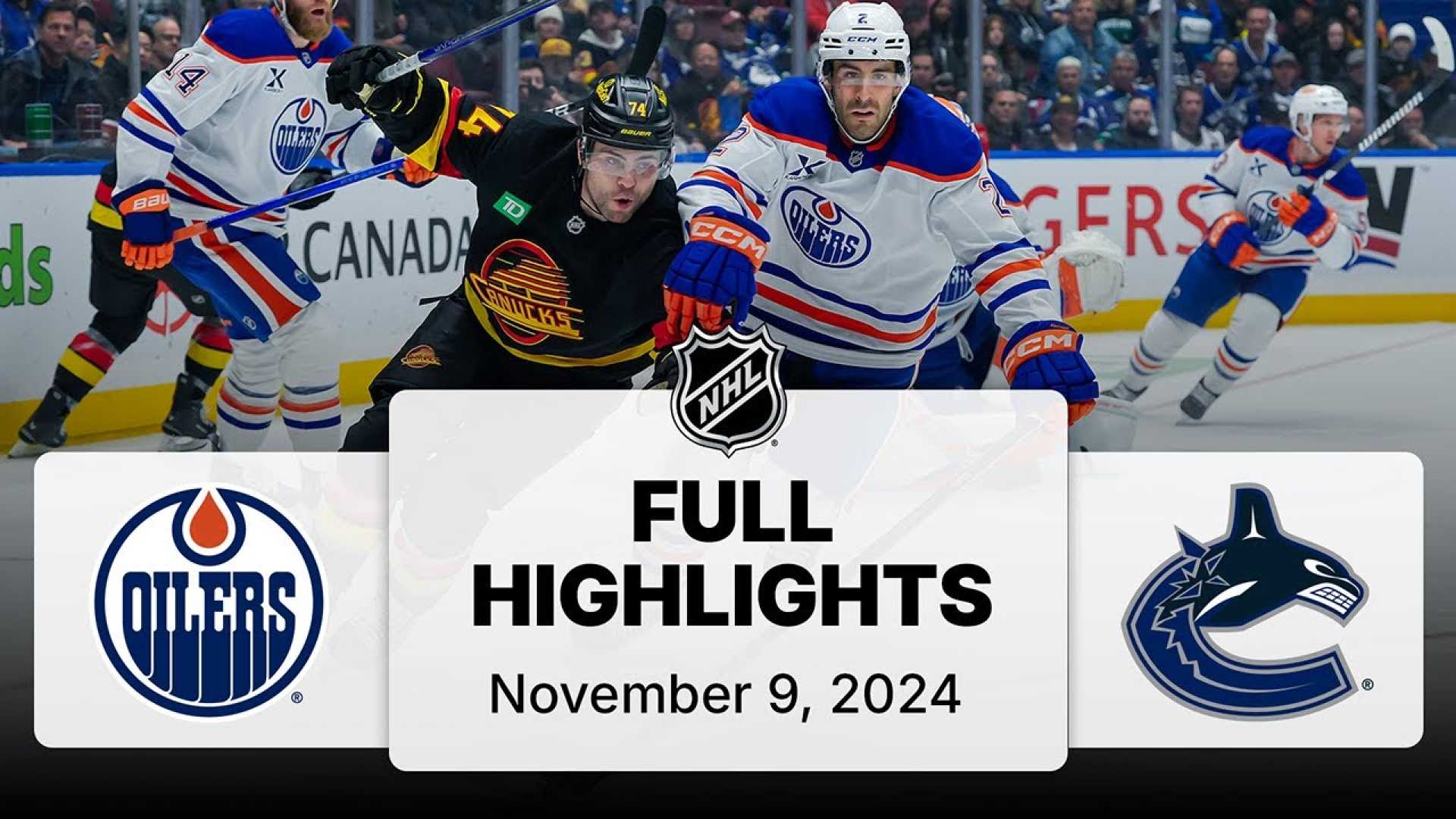 Edmonton Oilers Vs Vancouver Canucks November 9 2024 Game Highlights