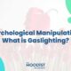 Gaslighting Psychological Manipulation