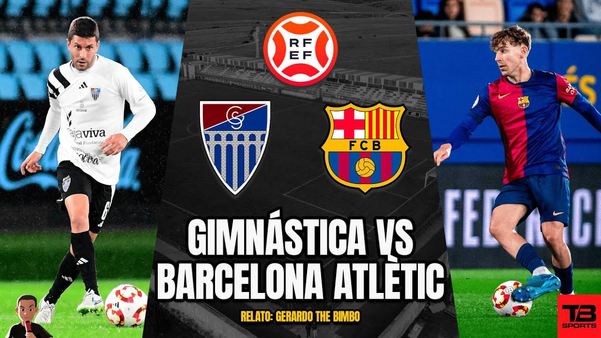 Gimnástica Segoviana Vs Barça Atlètic Soccer Match