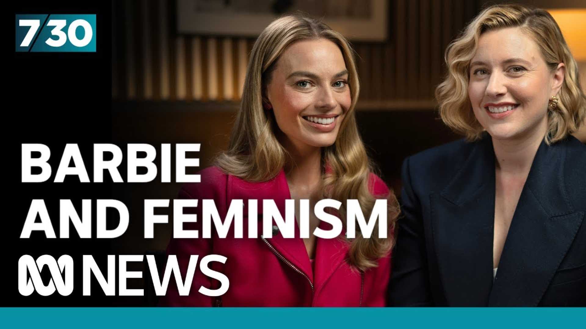 Greta Gerwig And Margot Robbie Discussing Barbie Movie Feminism