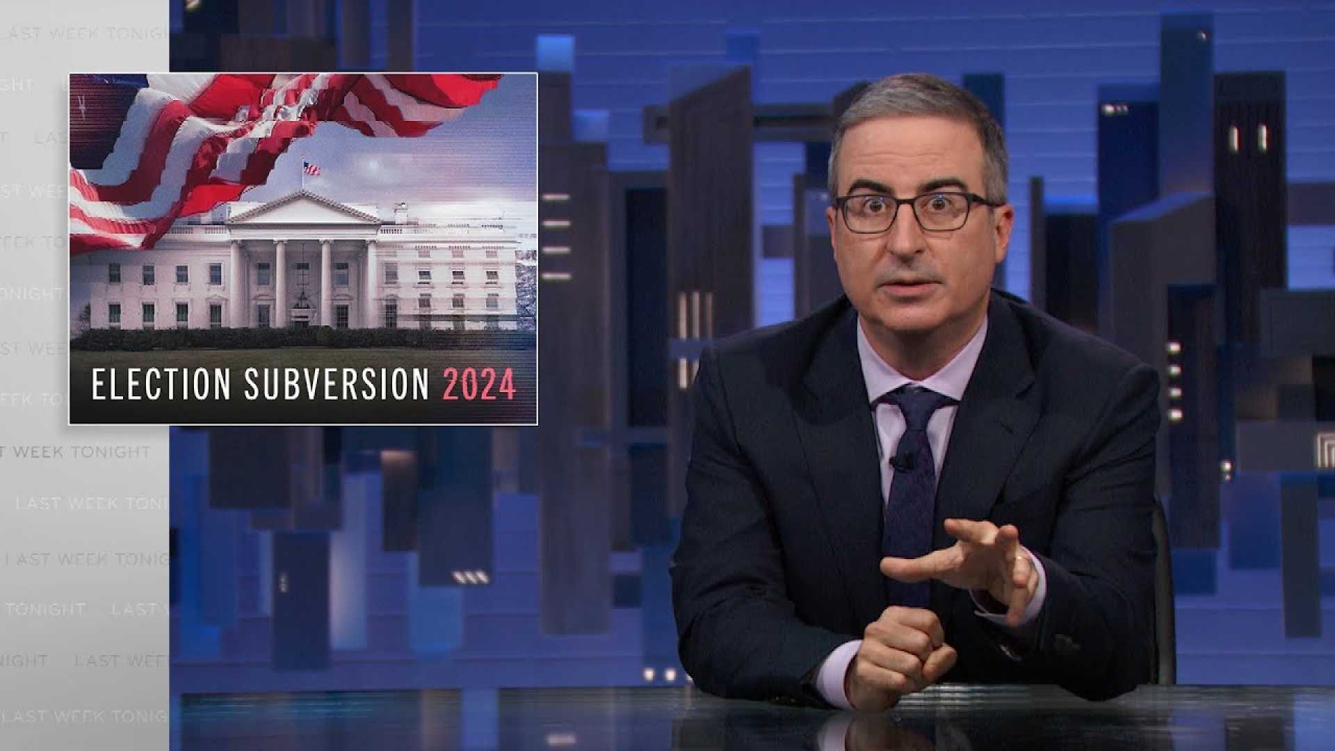 John Oliver Last Week Tonight 2024 Election