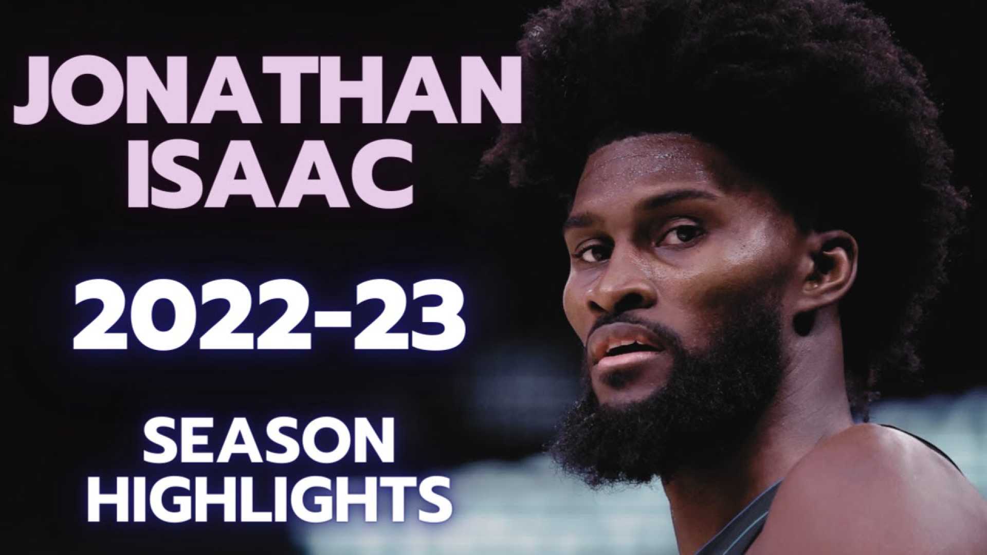 Jonathan Isaac Orlando Magic Game Highlights