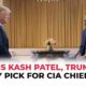 Kash Patel Cia Chief