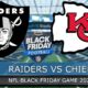 Las Vegas Raiders Vs Kansas City Chiefs Black Friday Game