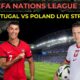 Portugal Vs Poland Uefa Nations League Match