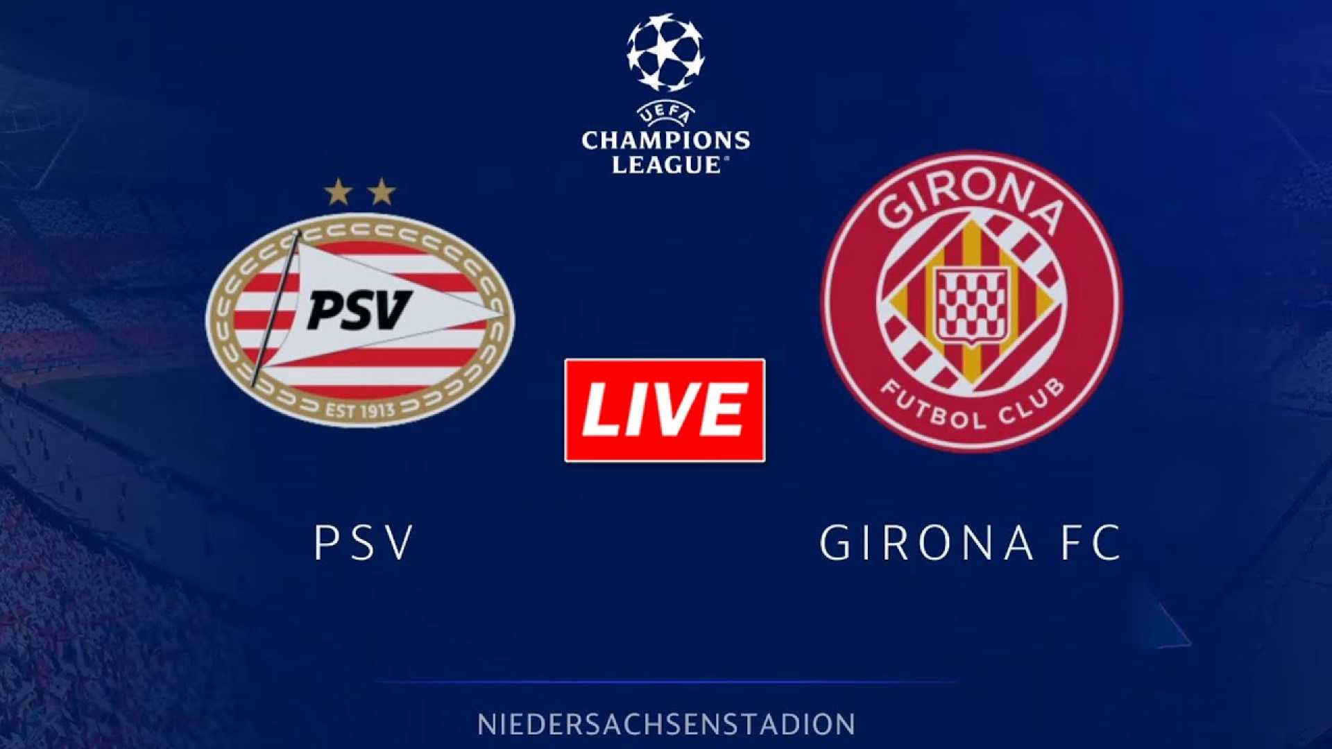 Psv Eindhoven Vs Girona Fc Champions League Match